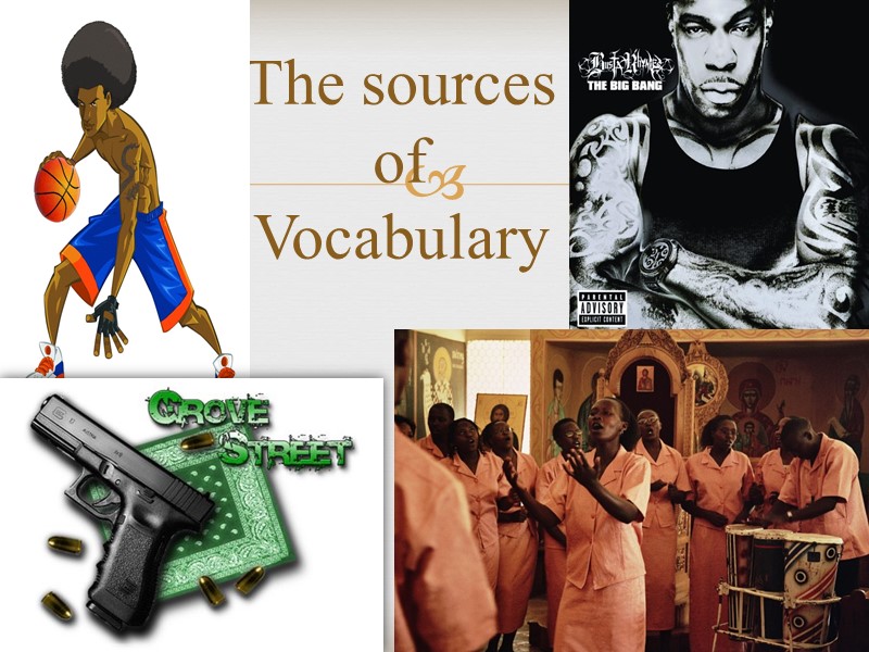 The sources of Vocabulary